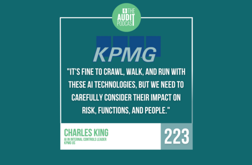Ep 223: AI Agents in Internal Audit in 2025 w/ Charles King