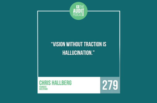 Ep 279: Using EOS to Build a Stronger Audit Function w/ Chris Hallberg (GoExpand)