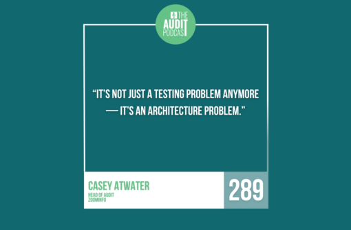 Ep 289: The Future of SOX? w/ Casey Atwater (ZoomInfo & Internal Audit Collective)